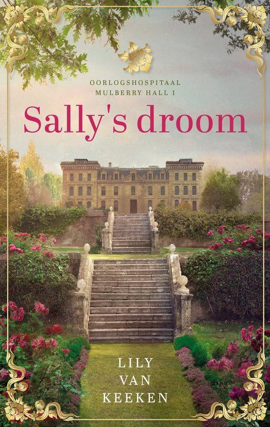 Oorlogshospitaal Mulberry Hall 1 - Sally's droom