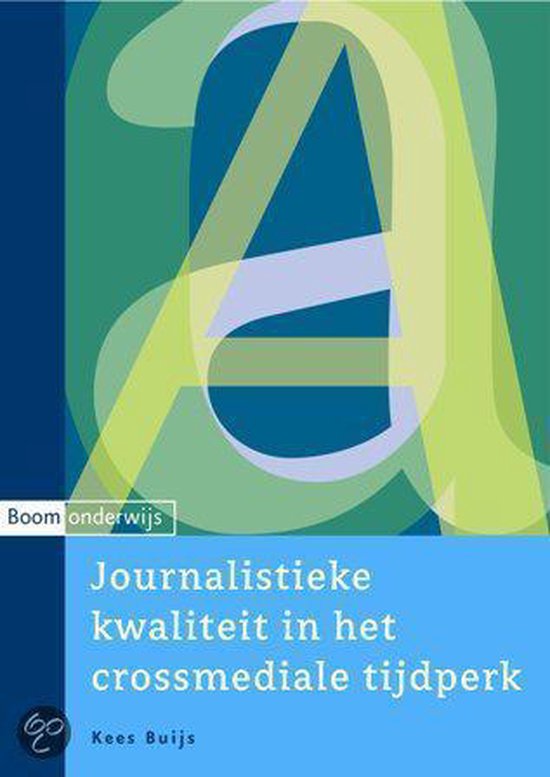 Journalistieke Kwaliteit In Het Crossmediale Tijdperk