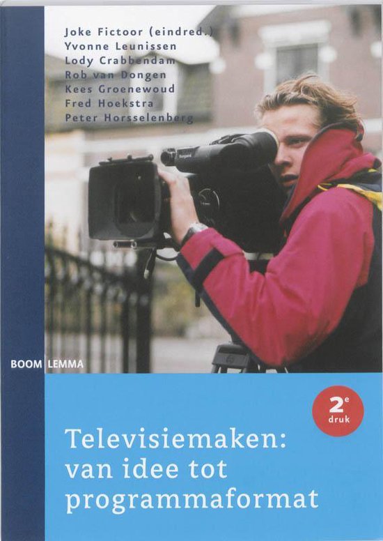 Televisiemaken: van idee tot programmaformat