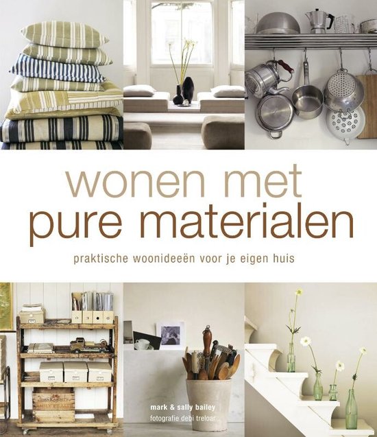 Wonen met pure materialen