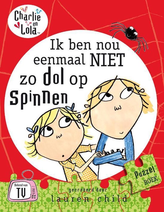 Charlie en Lola Ik ben nou eenmaal niet zo dol op spinnen