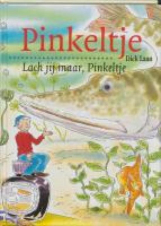 Pinkeltje 17 -   Lach jij maar, Pinkeltje