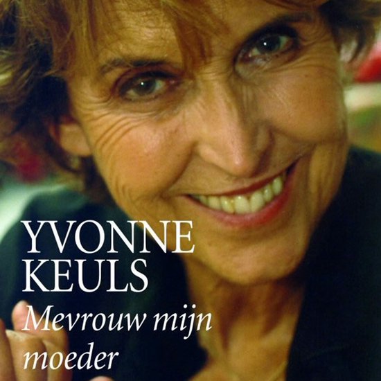 Mevrouw mijn moeder