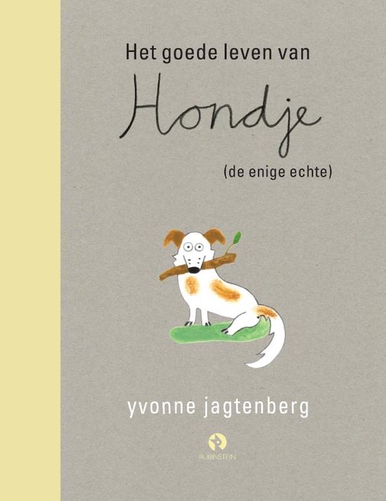 Het goede leven van Hondje (de enige echte)