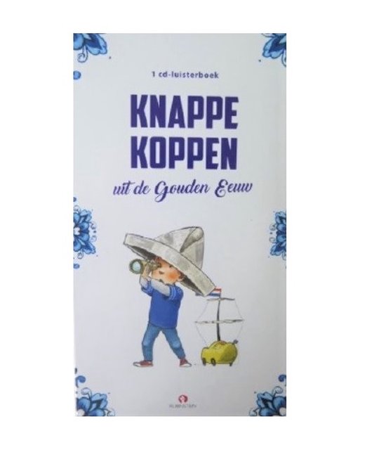 Knappe Koppen uit de Gouden eeuw - luisterboek