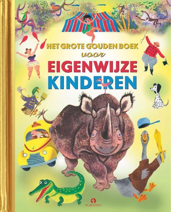 Gouden Voorleesboeken - Het Grote Gouden Boek voor Eigenwijze Kinderen