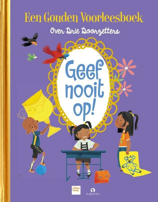 Gouden Voorleesboeken - Geef nooit op!