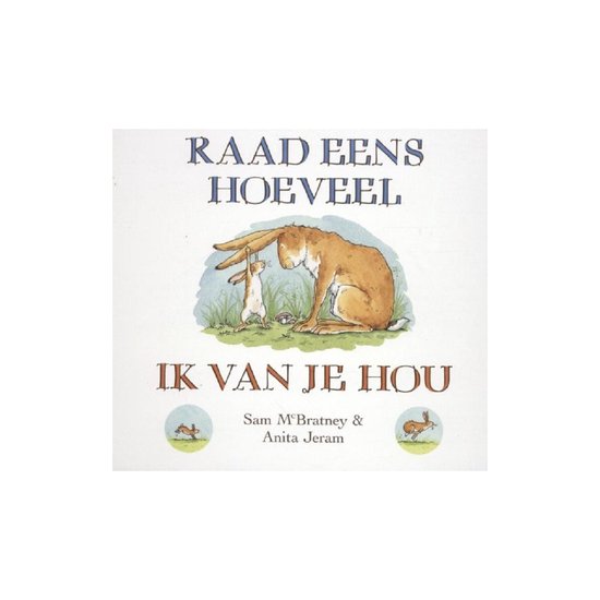 Raad eens hoeveel ik van je hou