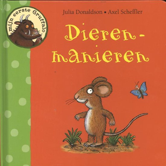 Mijn eerste Gruffalo - Dierenmanieren