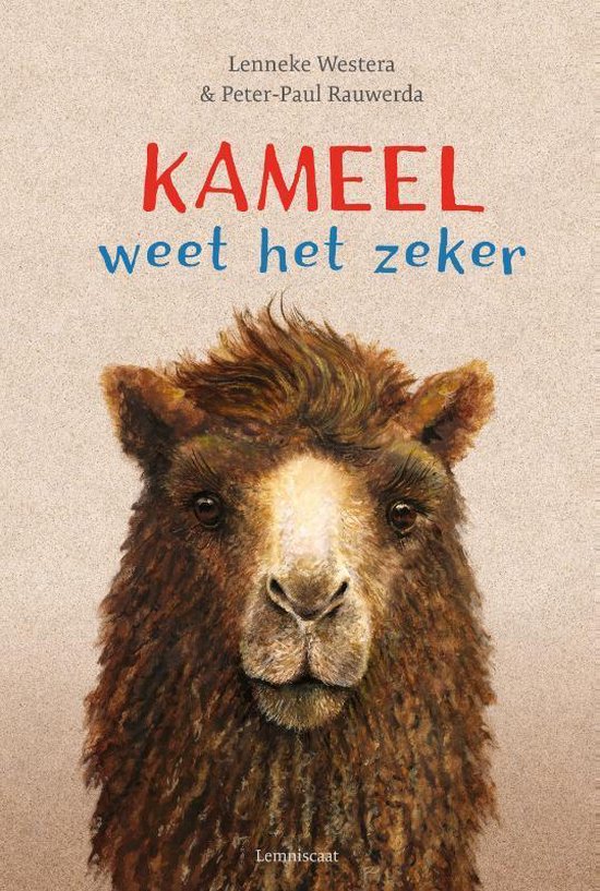 Kameel weet het zeker