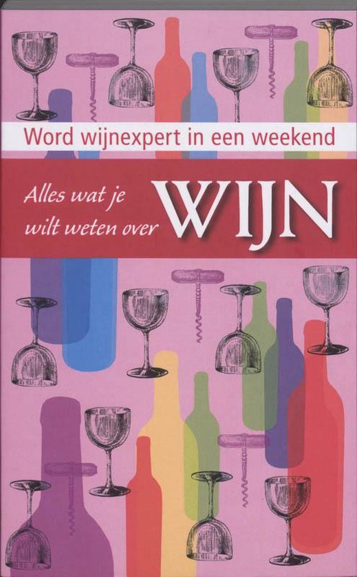 Alles wat je wilt weten over wijn