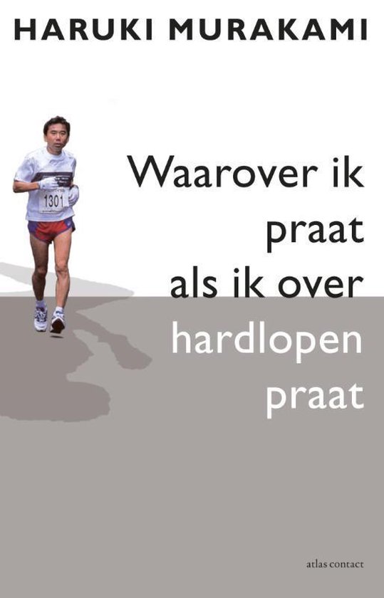 Waarover ik praat als ik over hardlopen praat