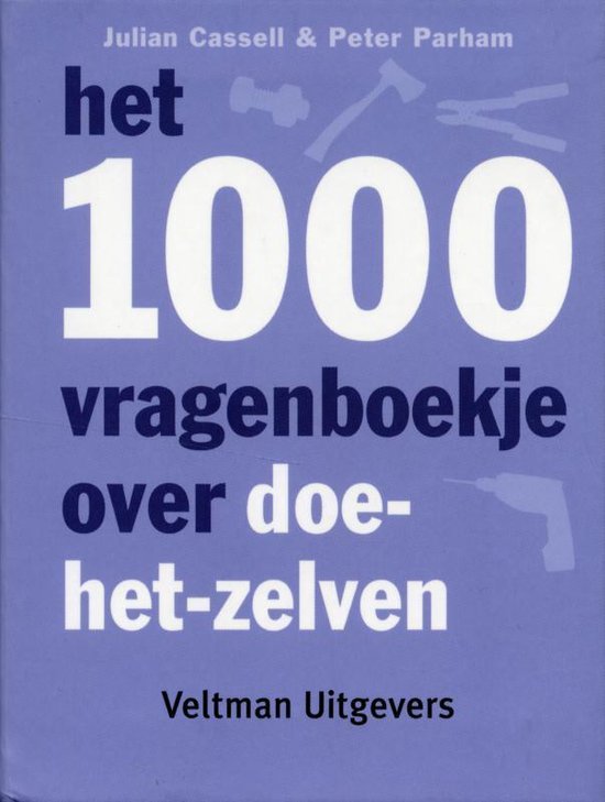 Het 1000 vragenboekje over doe-het-zelven