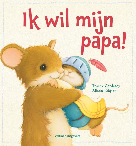 Ik wil mijn papa!