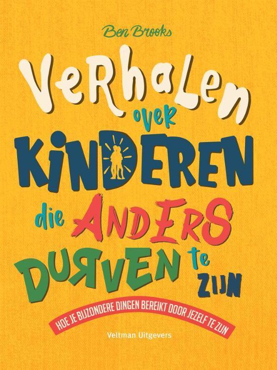 Verhalen over kinderen die anders durven te zijn