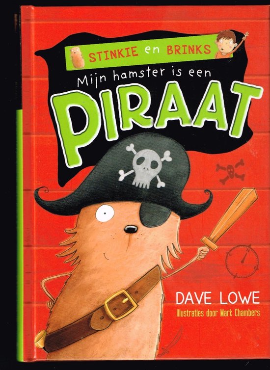 Mijn hamster is een piraat  Stinkie en Brinks