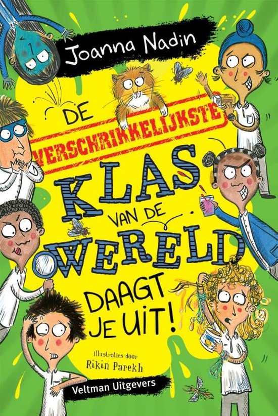 Verschrikkelijkste klas 3 -   De verschrikkelijkste klas van de wereld daagt je uit!