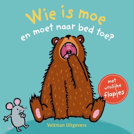 Wie is moe en moet naar bed toe?