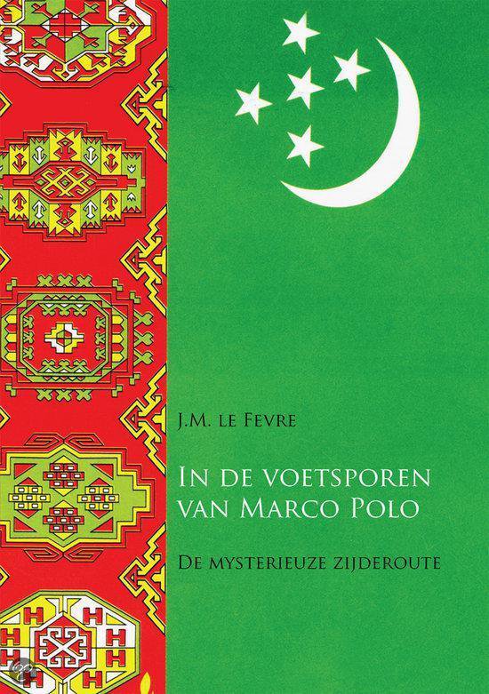 In de voetsporen van Marco Polo