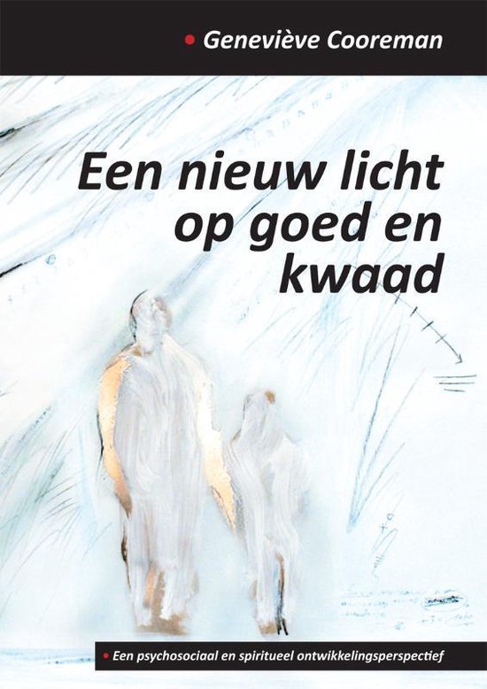 Een Nieuw Licht Op Goed En Kwaad