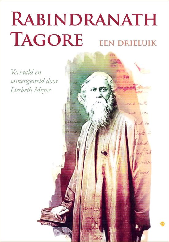 Rabindranath tagore - een drieluik