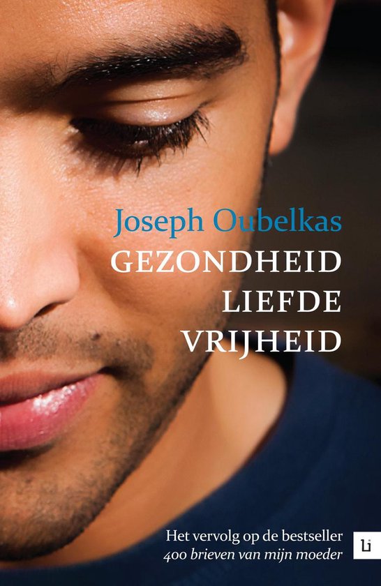 Gezondheid, liefde, vrijheid