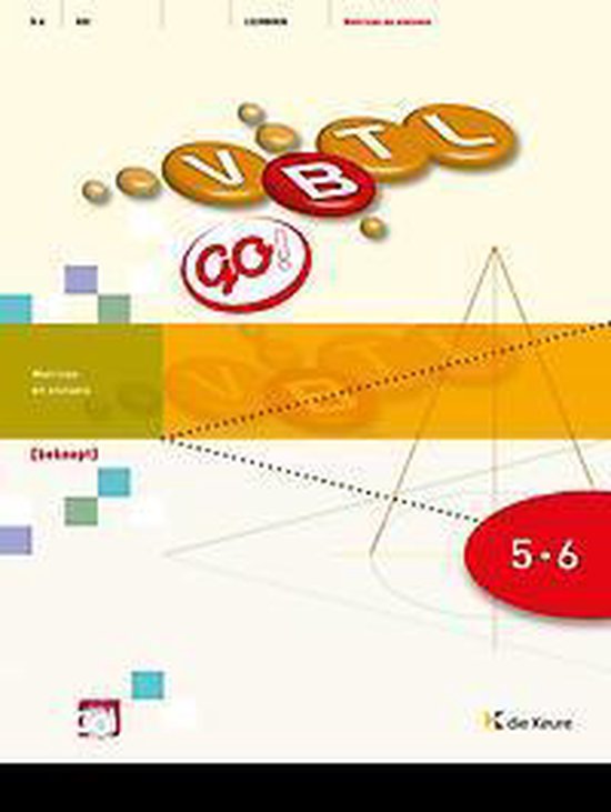 VBTL 5/6 - GO - leerboek matrices en stelsels - 3/4 uur