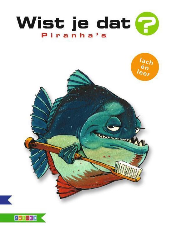 Wist je dat?  -   Piranhas