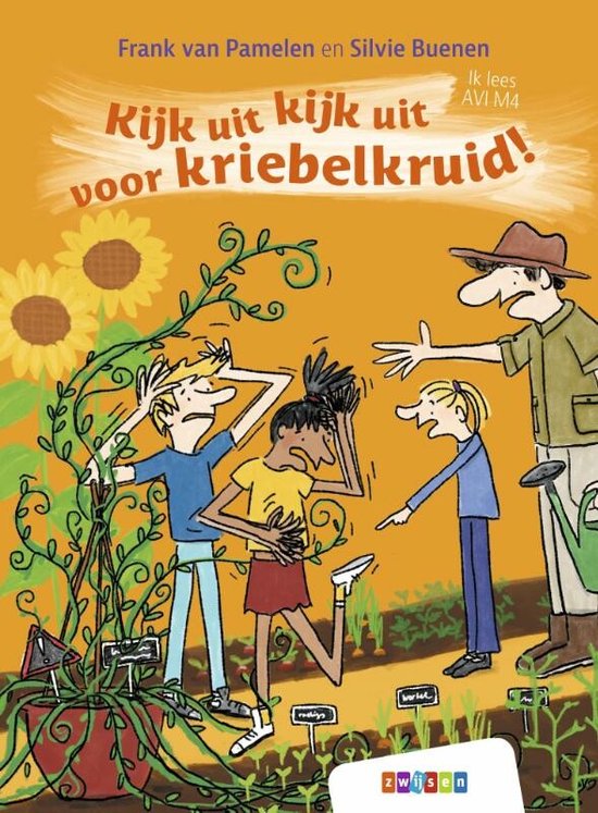 Ik lees AVI - Kijk uit kijk uit voor kriebelkruid!