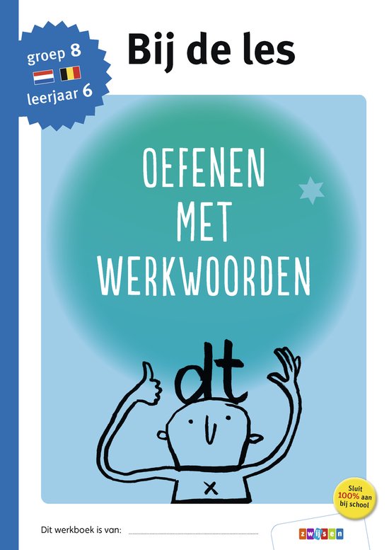 Bij de les  -  Oefenen met werkwoorden groep 8 - leerjaar 6