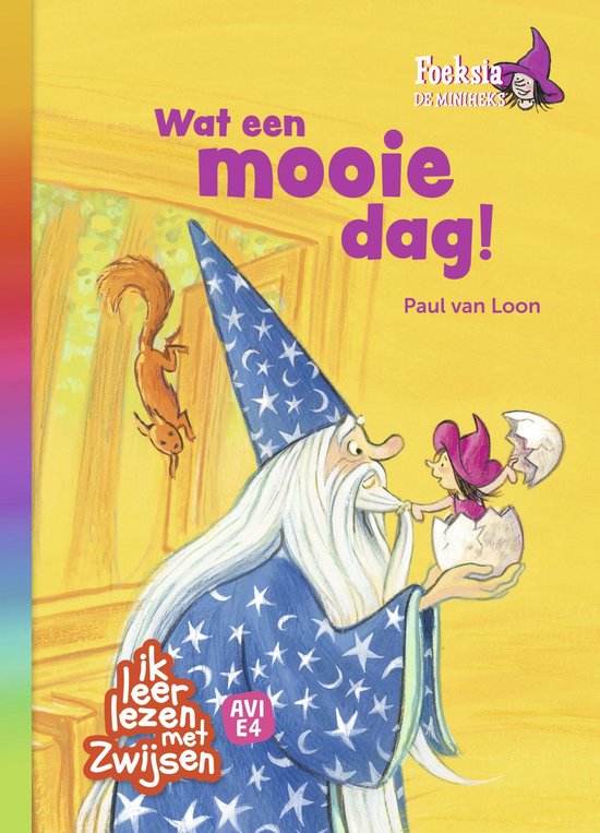 Ik leer lezen met Zwijsen - Foeksia de miniheks - Wat een mooie dag!