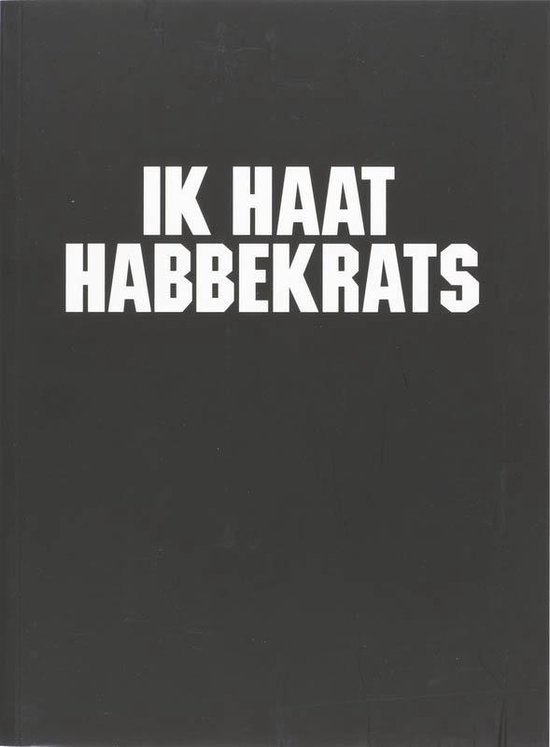 Ik Haat Habbekrats