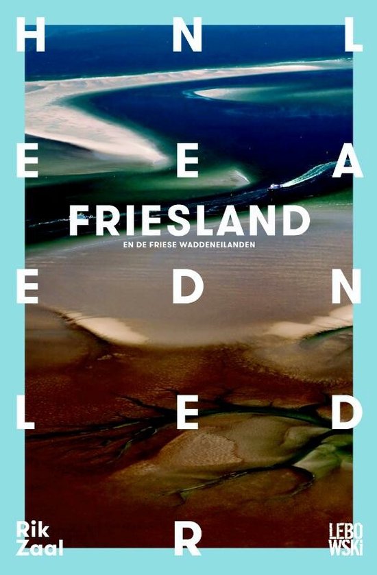 Friesland En De Friese Waddeneilanden