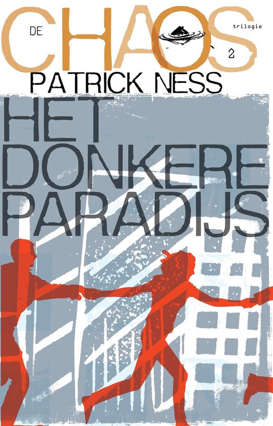 De Chaos-trilogie 2 - Het donkere paradijs