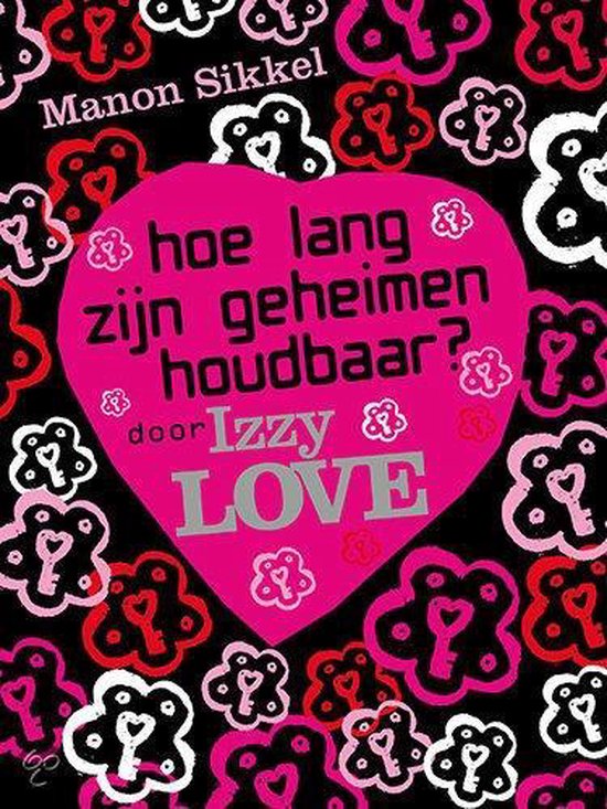 Izzy Love - hoe lang zijn geheimen houdbaar