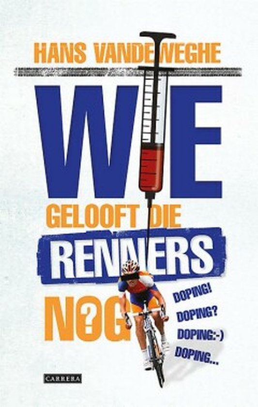 Wie gelooft die renners nog?