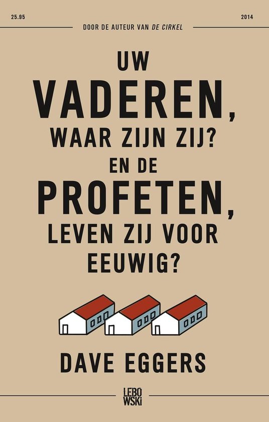 Uw vaderen, waar zijn zij? En de profeten, leven zij voor eeuwig?