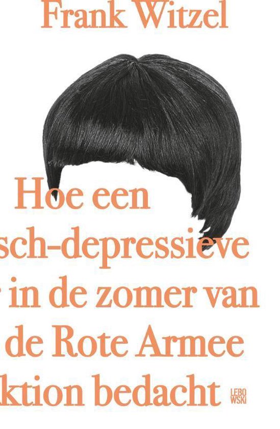 Hoe een manisch-depressieve tiener in de zomer van 1969 de Rote Armee Fraktion bedacht