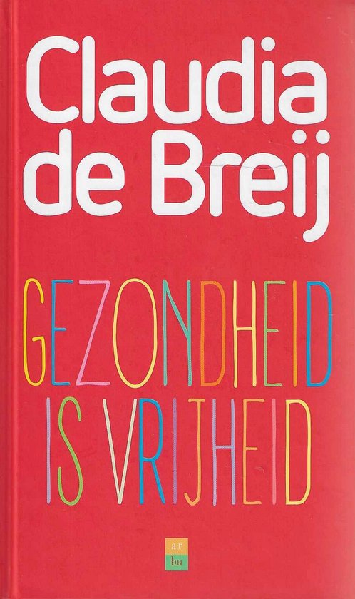 Gezondheid is vrijheid