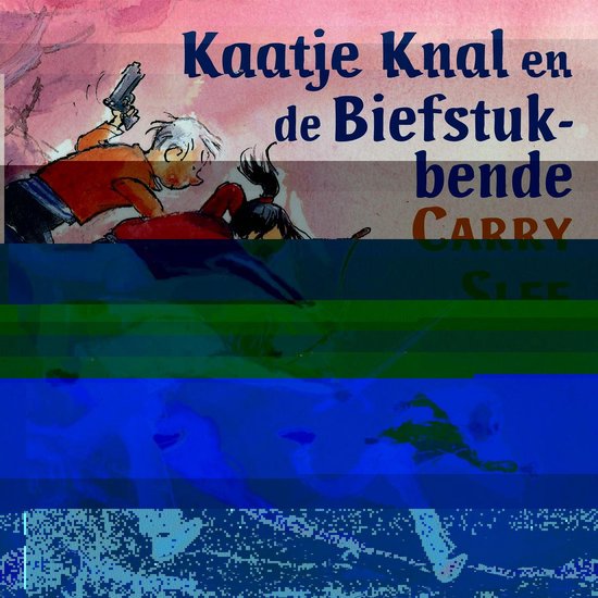 Kaatje Knal en de Biefstukbende