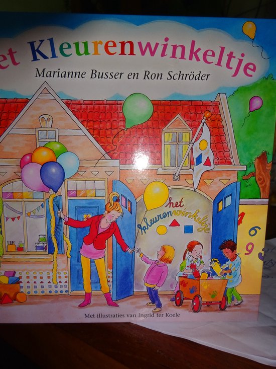 Het Kleurenwinkeltje Marianne Busser & Ron Schroder