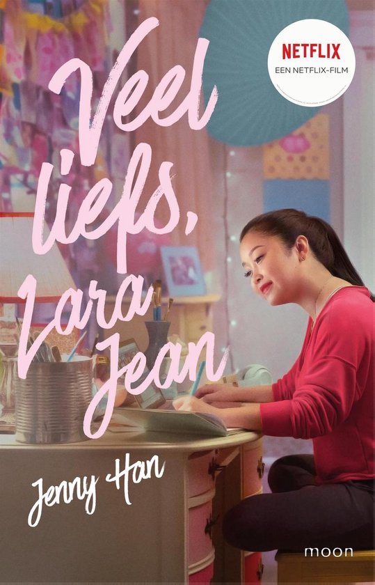 Aan alle jongens van wie ik hield  -   Veel liefs, Lara Jean