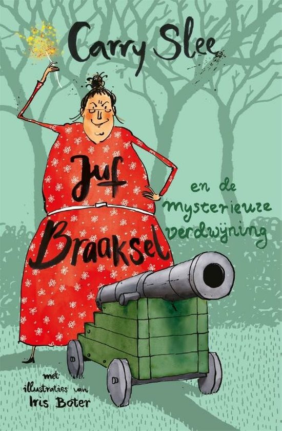 Juf Braaksel - Juf Braaksel en de mysterieuze verdwijning