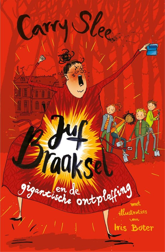 Juf Braaksel 6 - Juf Braaksel en de gigantische ontploffing