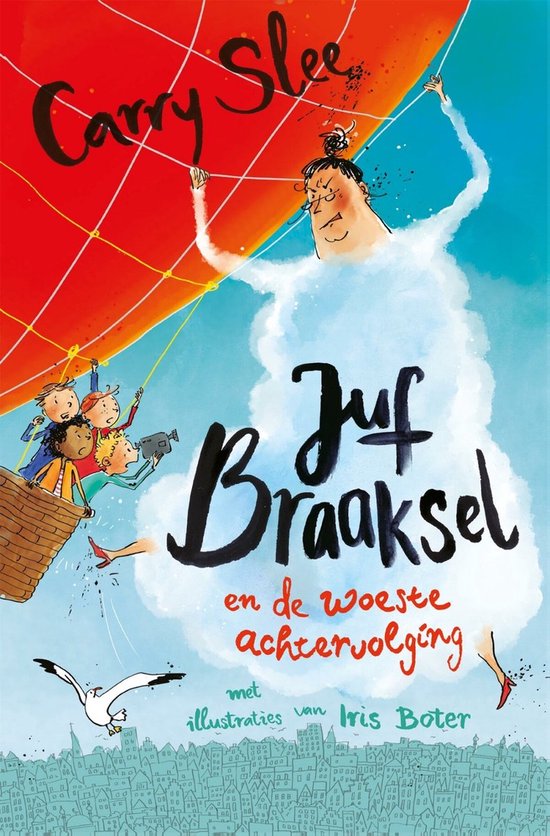 Juf Braaksel 5 - Juf Braaksel en de woeste achtervolging