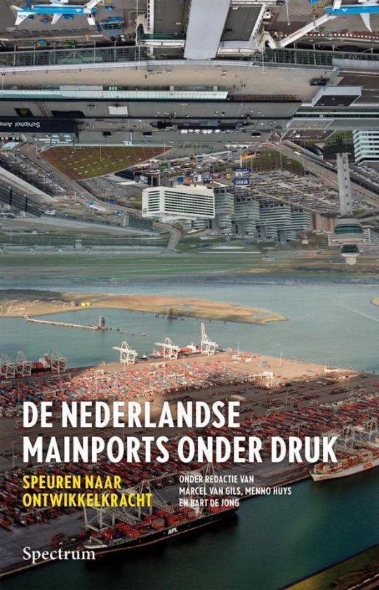 De Nederlandse mainports onder druk