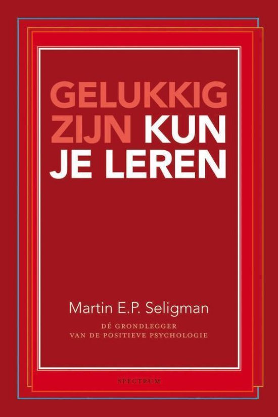 Gelukkig Zijn Kun Je Leren