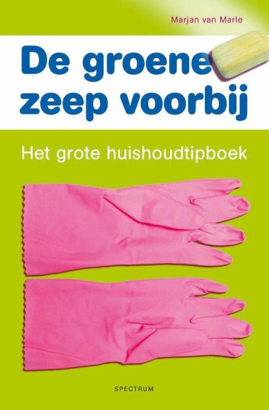 De groene zeep voorbij…