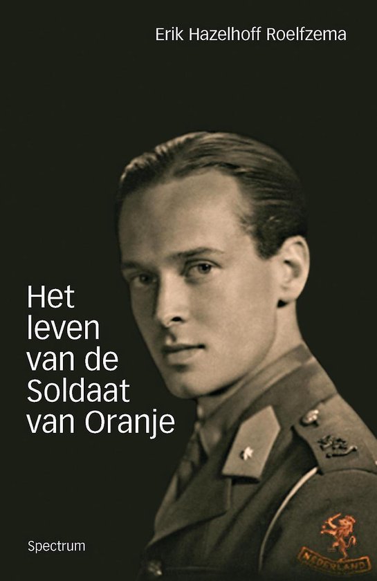 Het leven van de soldaat van Oranje