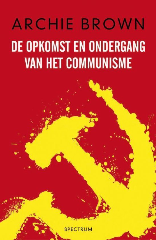 De Opkomst En Ondergang Van Het Communisme